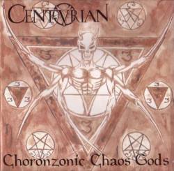 Centurian : Choronzonic Chaos Gods